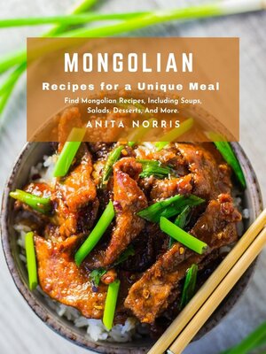 cover image of Mongolian Recipes for a Unique Meal